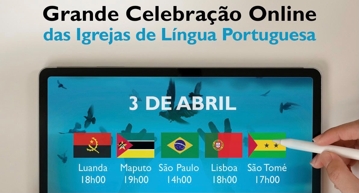 Read more about the article GRANDE CELEBRAÇÃO ONLINE DAS IGREJAS DE LÍNGUA PORTUGUESA