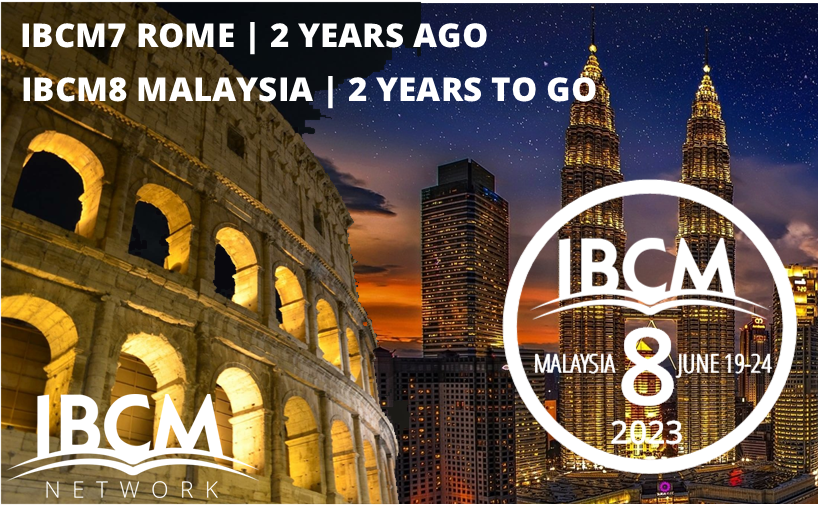 Read more about the article IBCM CONFERENCE – 2 YEARS AGO, 2 YEARS TO GO